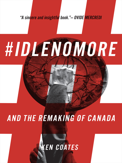 Title details for #IdleNoMore by Ken Coates - Available